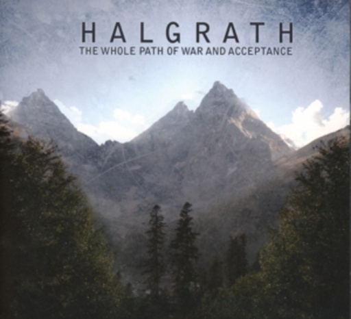 Halgrath – The Whole Path Of War And Acceptance