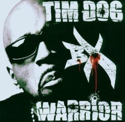 Tim Dog – BX Warrior