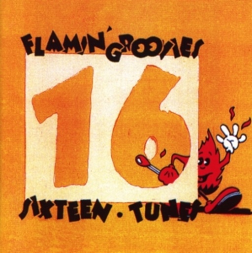 Flamin' Groovies – Sixteen Tunes