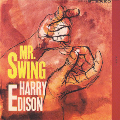 Harry Edison – Mr. Swing (Limited Edition)