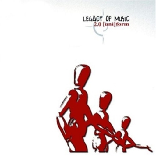 Legacy Of Music – ( Uni)Form 2.0