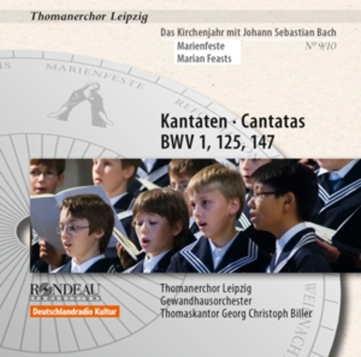 Thomanerchor Leipzig – Kantaten BWV 1, 125, 147