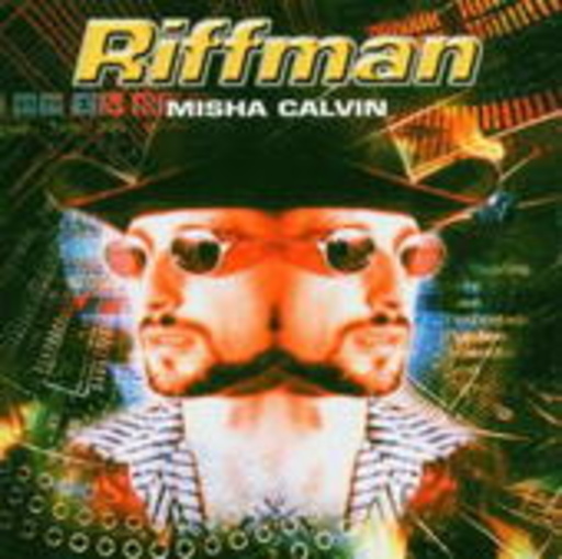 Misha Calvin – Riffman