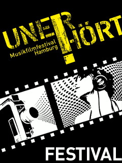 UNERHÖRT! Musikfilmfestival Hamburg
