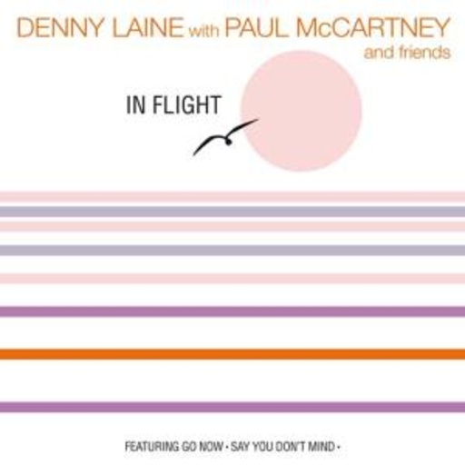 Denny Lane With Paul McCartney & Friends – In Flight