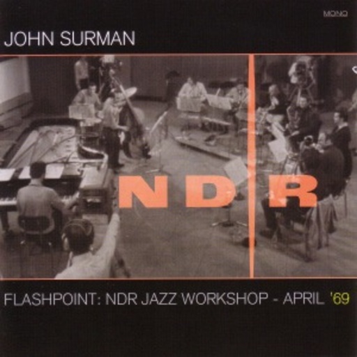 John Surman – Flashpoint - NDR Jazz Workshop April '69