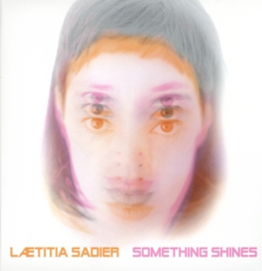 Laetitia Sadier – Something Shines