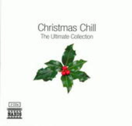 Diverse – Christmas Chill - The Ultimate Collection