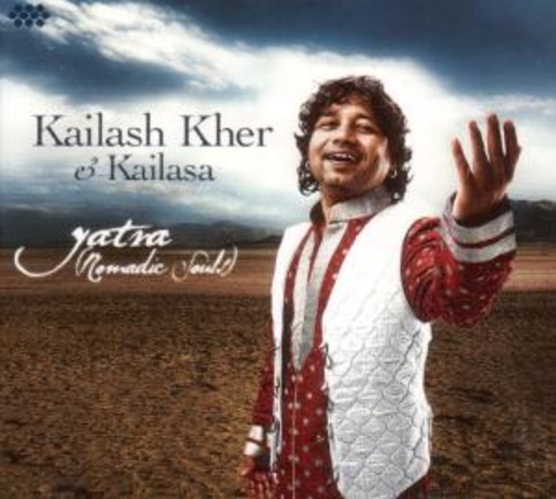 Kailash Kher & Kailasa – Yatra - Nomadic Souls