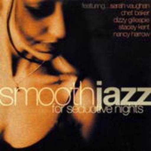 Diverse – Smooth Jazz - For Seductive Nights