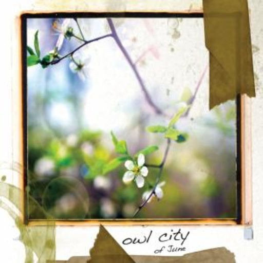 Owl City – Of June
