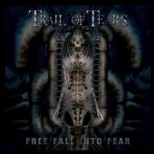 Trail Of Tears – Free Fall Into Fear