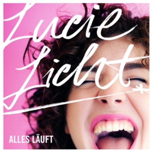 Lucie Licht – Alles läuft