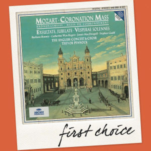 Trevor Pinnock – Krönungsmesse - First Choice