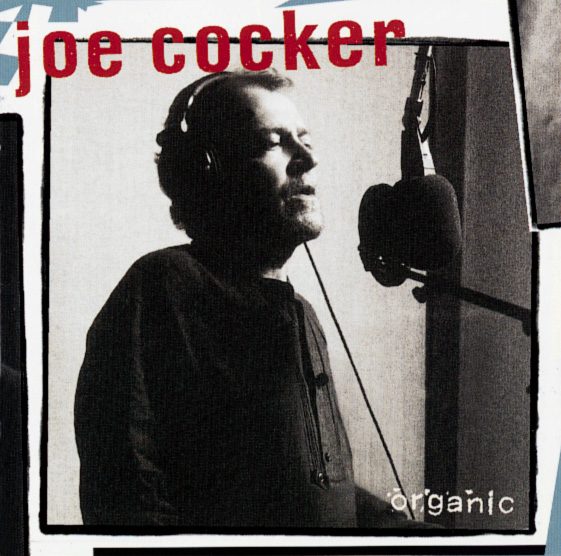 Joe Cocker – Organic