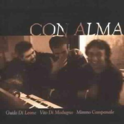 Guido DiLeone/Mondugno/Campanale – Con Alma