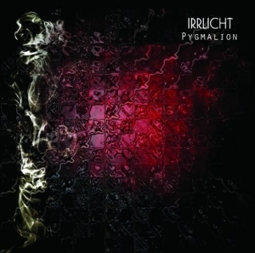 Irrlicht – Pygmalion