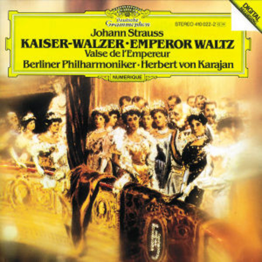 Herbert von Karajan/Berliner Philharmoniker – Kaiser-Walzer