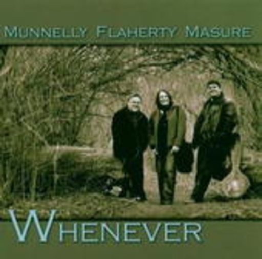 Dave Munelly/Flaherty/Masure – Whenever
