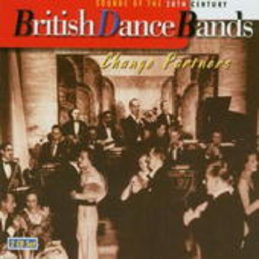 Diverse – British Dance Bands - Change Partners