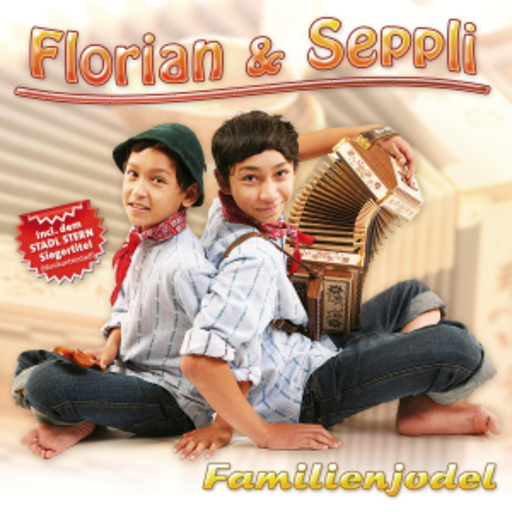 Florian & Seppli – Familienjodel