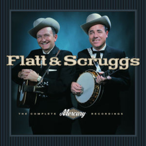 Lester Flatt/Earl Scruggs – The Complete Mercury Sessions