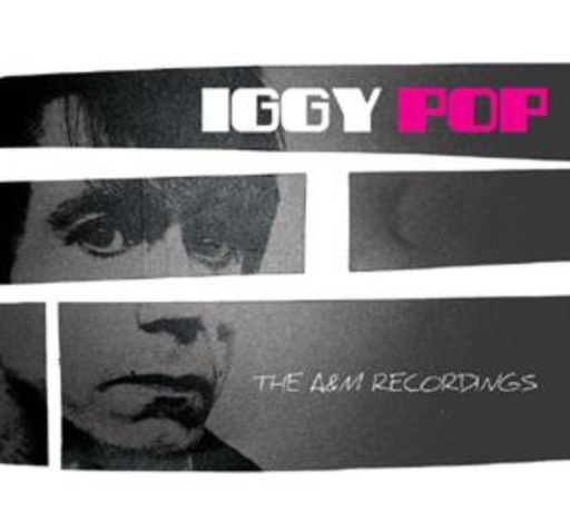 Iggy Pop – The A&M Recordings