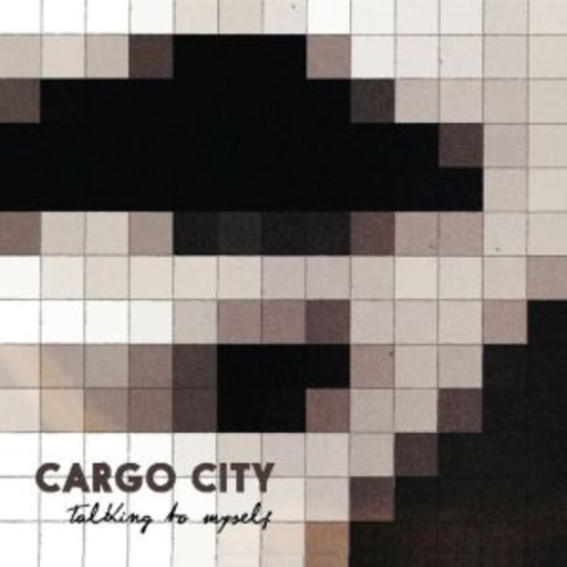 Cargo City – Talking To Myself