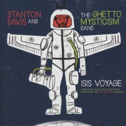Stanton Davis' Ghetto Mysticism – Isis Voyage