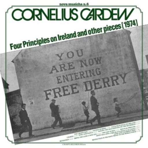 Cornelius Cardew – Nova Musicha N. 6 - Four Principles On Ireland And Other Pieces (1974)