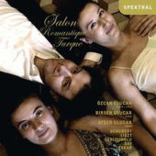 Özcan, Birsen, Aysen Ulucan – Salon Romantique Turque