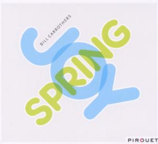 Bill Carrothers – Joy Spring