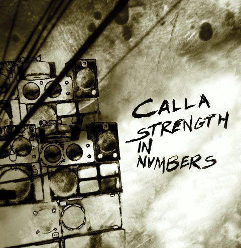 Calla – Strength In Numbers