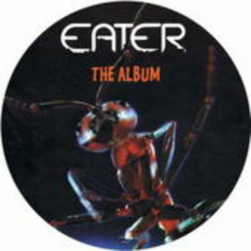 Eater – The Album