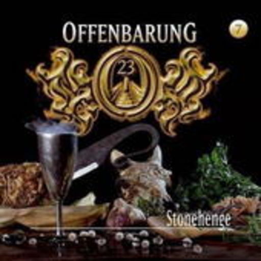 Diverse – Offenbarung 23 - Folge 7: Stonehenge
