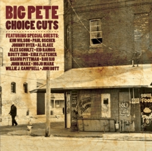 Big Pete – Choice Cuts