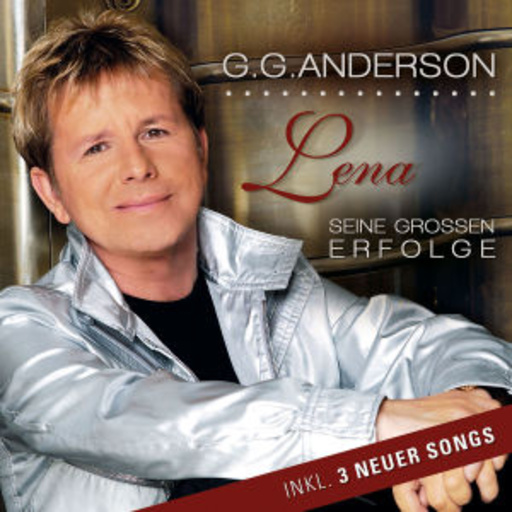 G.G. Anderson – Lena - Seine großen Erfolge