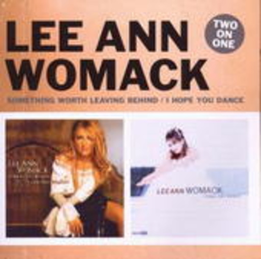 Lee Ann Womack – Something Worth Leaving Behind/I Hope You Dance