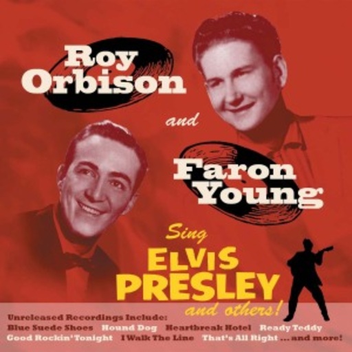 Roy Orbison & Faron Young – Sing Elvis Presley & Others