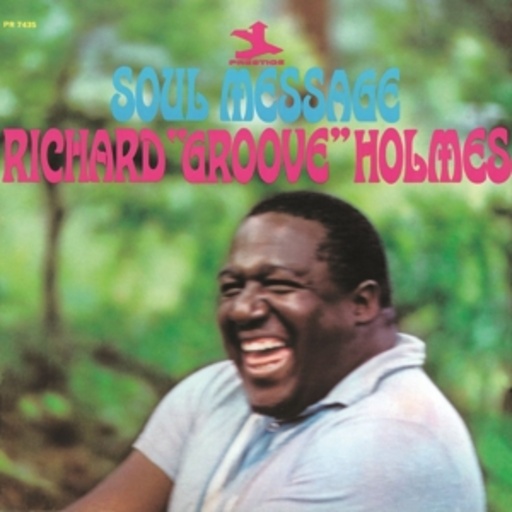 Richard "Grooves" Holmes – Soul Message