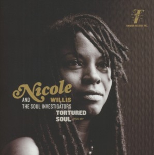 Nicole Willis & The Soul Investigators – Tortured Soul