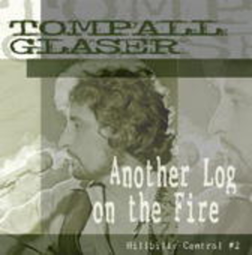 Tompall Glaser – Another Log On The Fire - Hillbilly Central 2