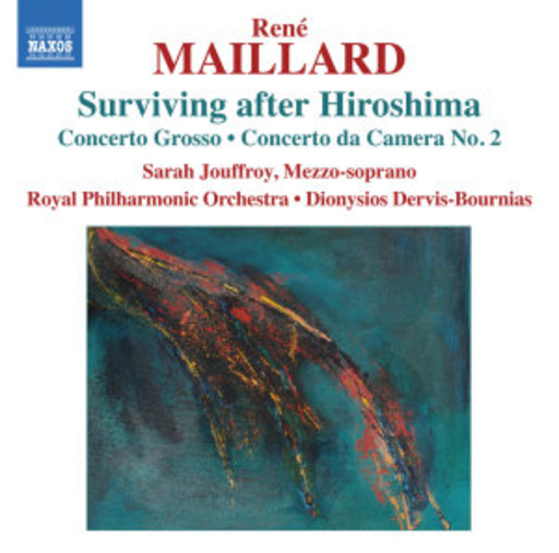Sarah Jouffroy/Royal Philharmonic Orchestra – Surviving After Hiroshima: Concerto Grosso/Concerto Da Camera No. 2