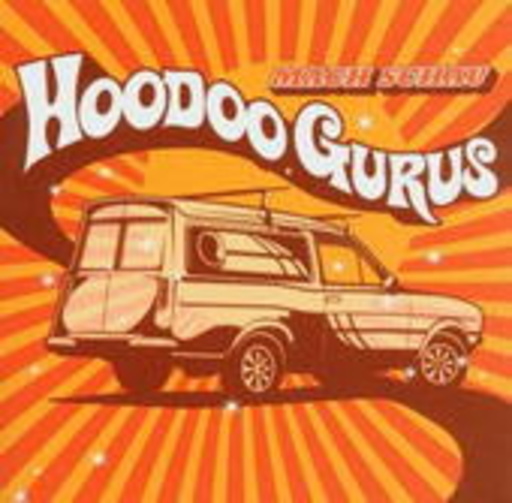 Hoodoo Gurus – Mach Schau