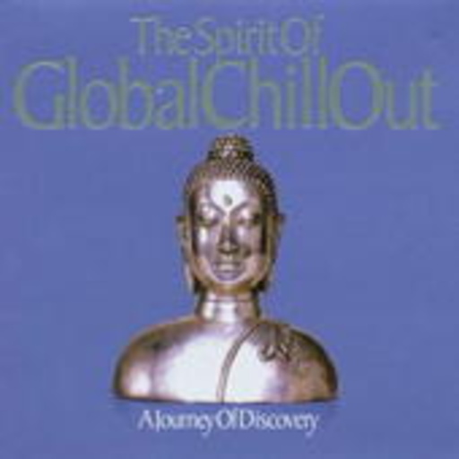 The Spirit Of Global Chillout Vol. 2 – A Journey To Discovery
