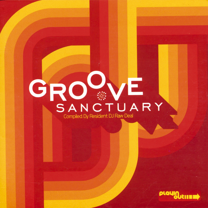 Diverse – Groove Sanctuary - Compiled By Resident DJ Raw Deal