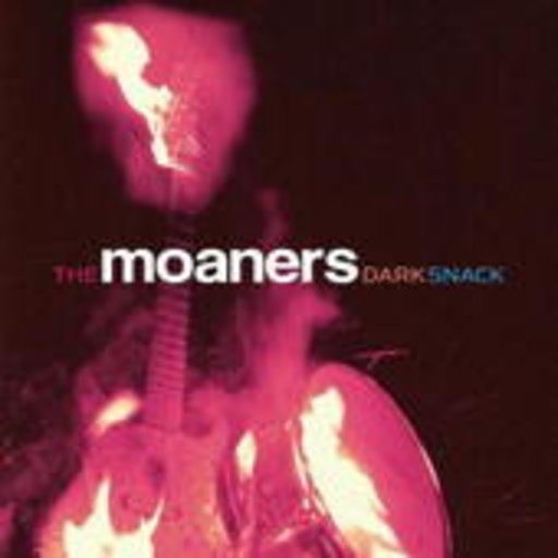 The Moaners – Dark Snack