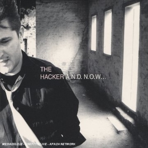 The Hacker – And Now...