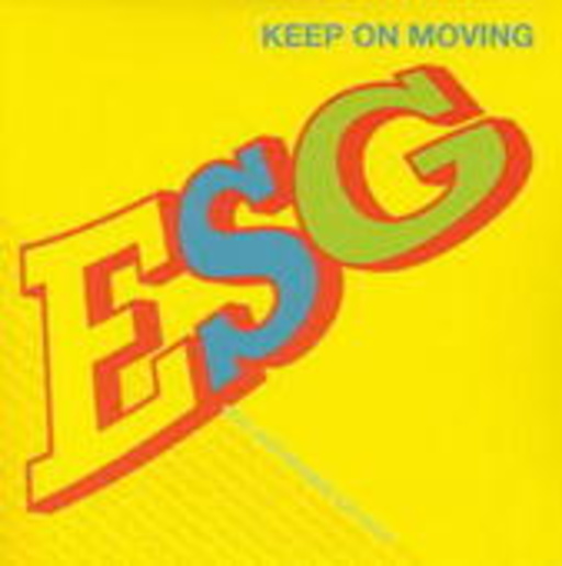 ESG – Keep On Moving