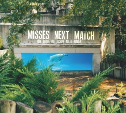 Misses Next Match – Für Leute die schon alles haben